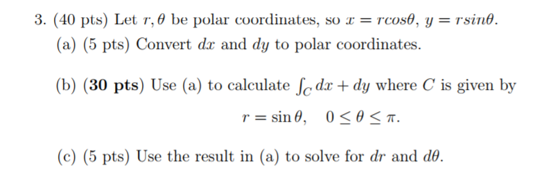 Solved 3. (40 pts) Let r, θ be polar coordinates, so 1 oos, | Chegg.com
