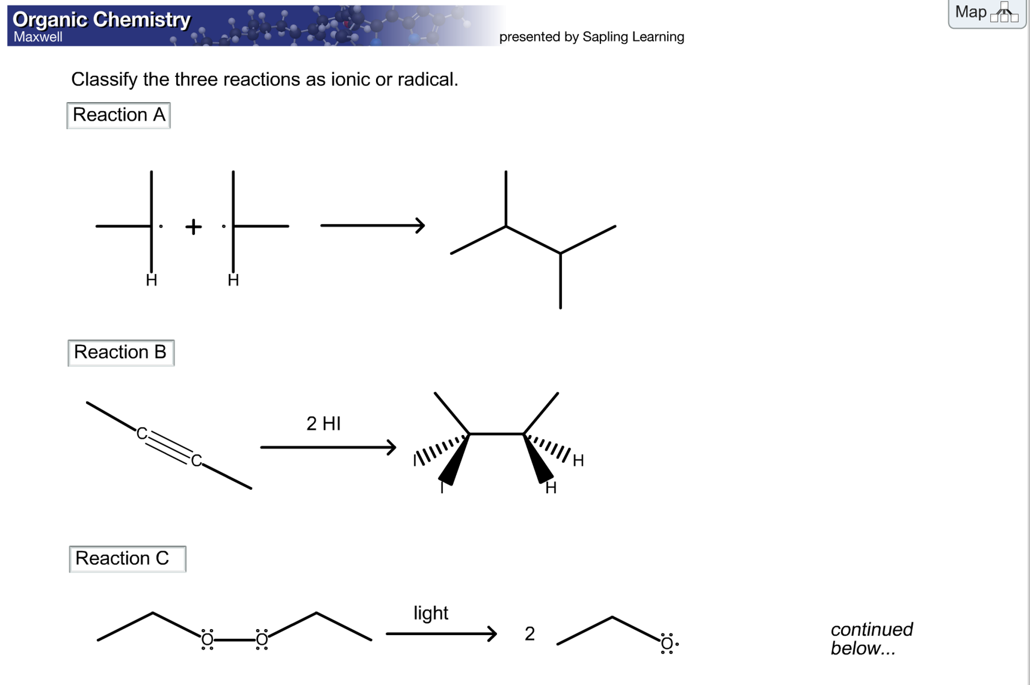 Solved Classify the three reactions as ionic or radical. | Chegg.com