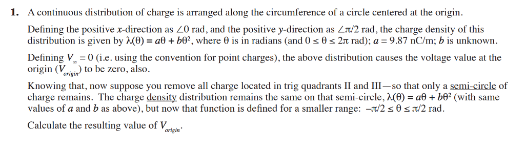 Solved 1. A continuous distribution of charge is arranged | Chegg.com