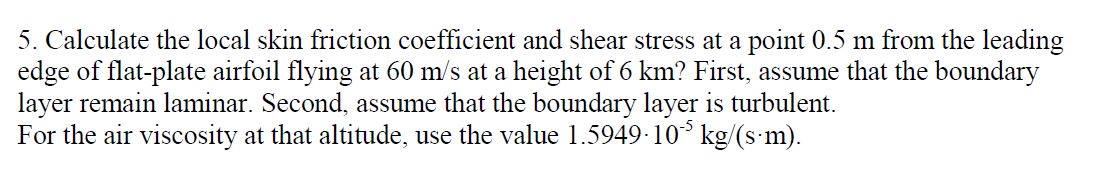 Calculate the local skin friction coefficient and | Chegg.com