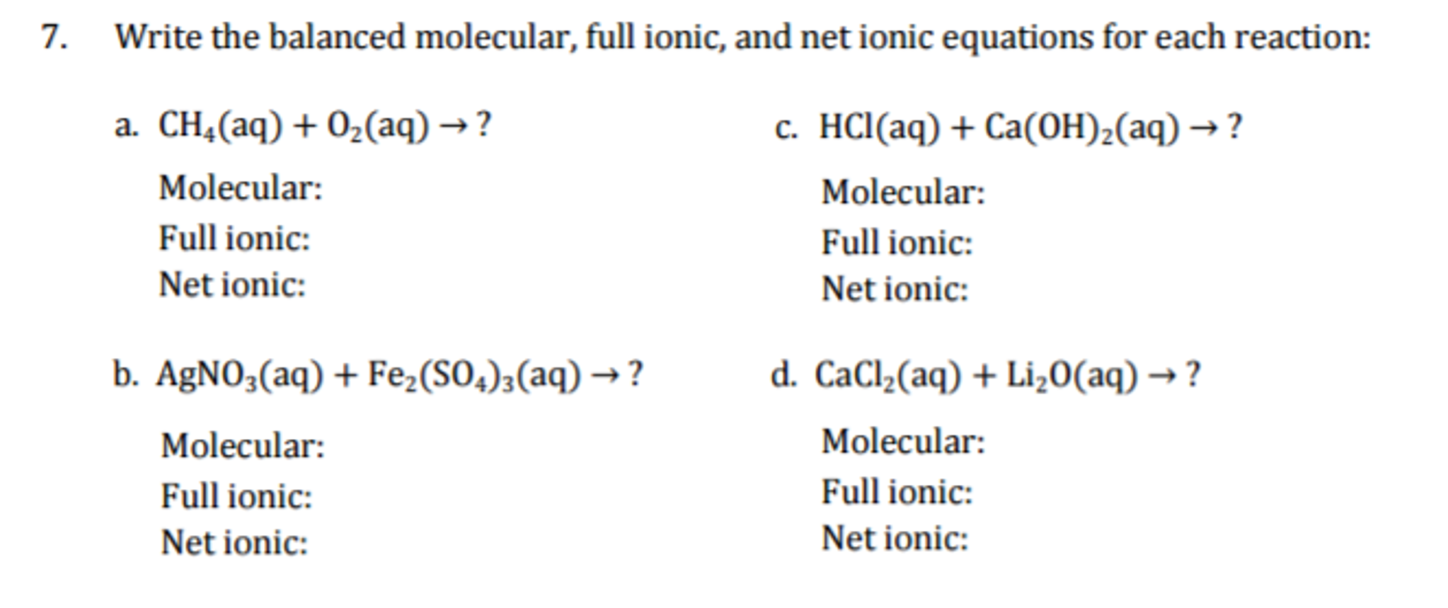 Solved Write the balanced molecular full ionic and net Chegg