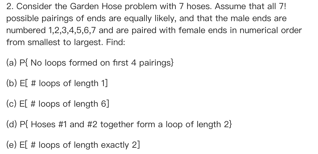 Solved Consider the Garden Hose problem with 7 hoses. Assume