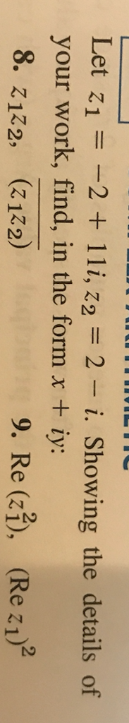 Solved Let z_1 = -2 + 11i, z_2 = 2 - i. Showing the details | Chegg.com