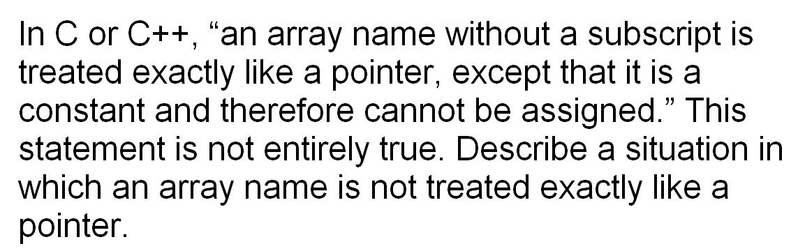 solved-in-c-or-c-an-array-name-without-a-subscript-s-chegg