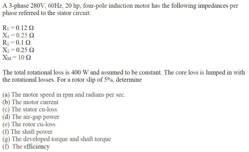 Solved A 3phase 280V, 60Hz, 20 hp, fourpole induction