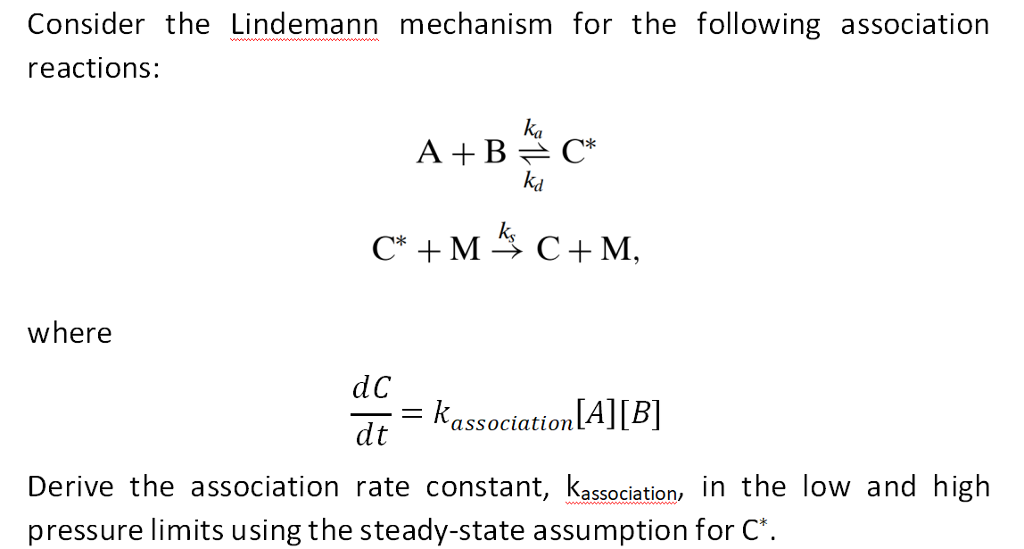 Solved Consider the Lindemann mechanism for the following