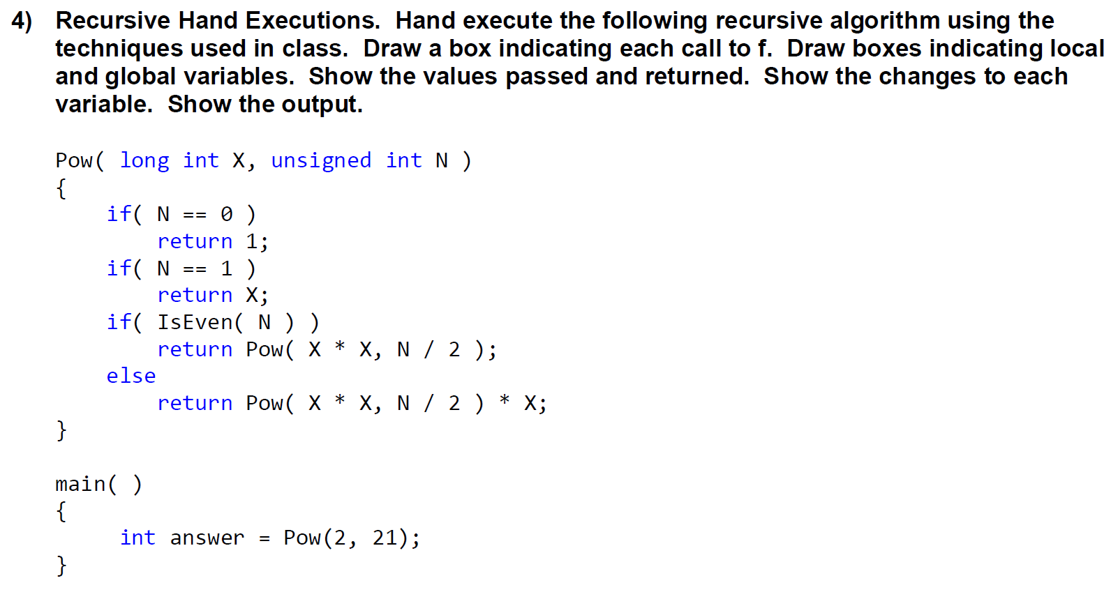 Solved Recursive Hand Executions. Hand execute the following | Chegg.com