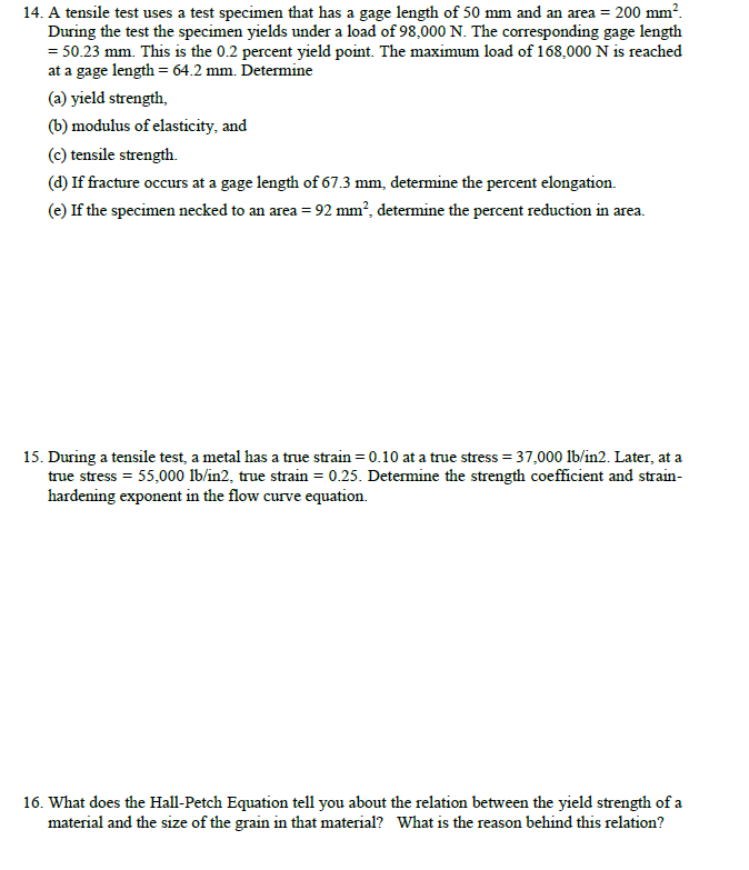 Solved 14, A tensile test uses a test specimen that has a | Chegg.com