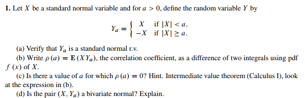 1. Let X be a standard normal variable and for a >0, | Chegg.com