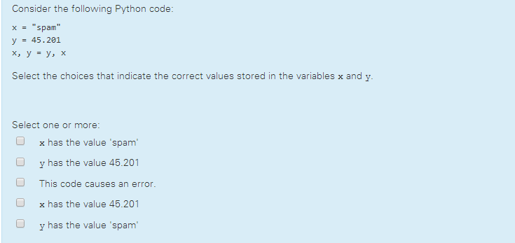 Solved Consider the following Python code X "spam" y 45, 201 | Chegg.com