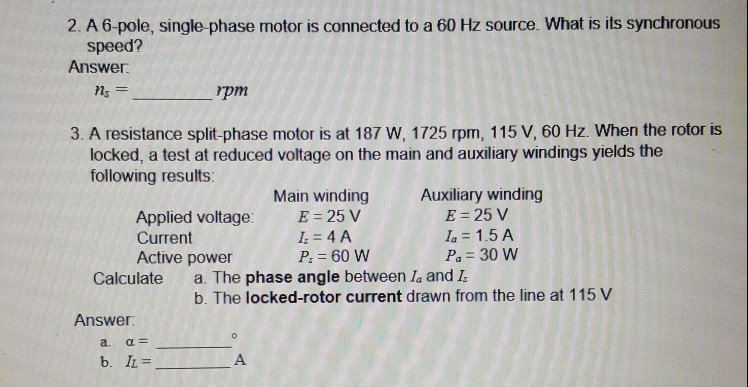 Solved 2. A 6-pole, single-phase motor is connected to a 60 | Chegg.com
