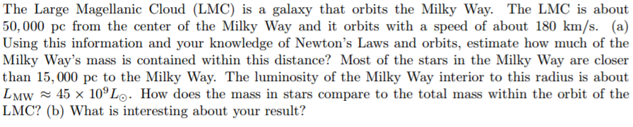 Solved Milky way problem! When given the following: | Chegg.com