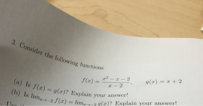 Solved Consider The Following Functions F(x) = X^2 - X - 2/x | Chegg.com