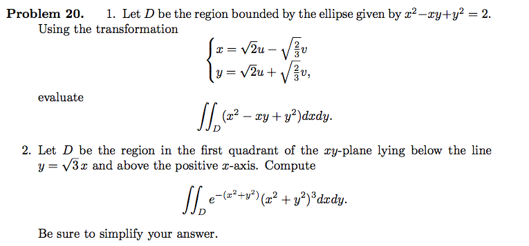 Solved Problem 20. 1. Let D be the region bounded by the | Chegg.com