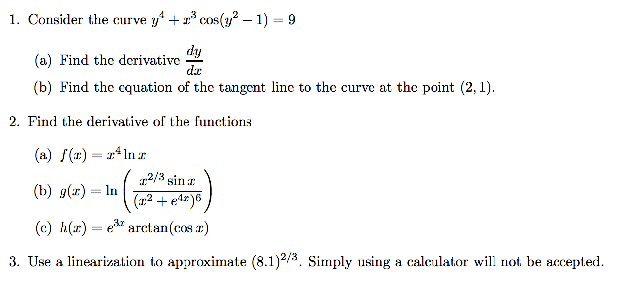 Solved Consider the curve y^4 + x^3 cos (y^2 - 1) = 9 Find | Chegg.com