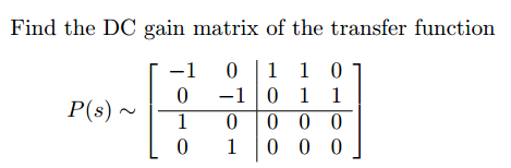 Solved Find the DC gain matrix of the transfer function | Chegg.com