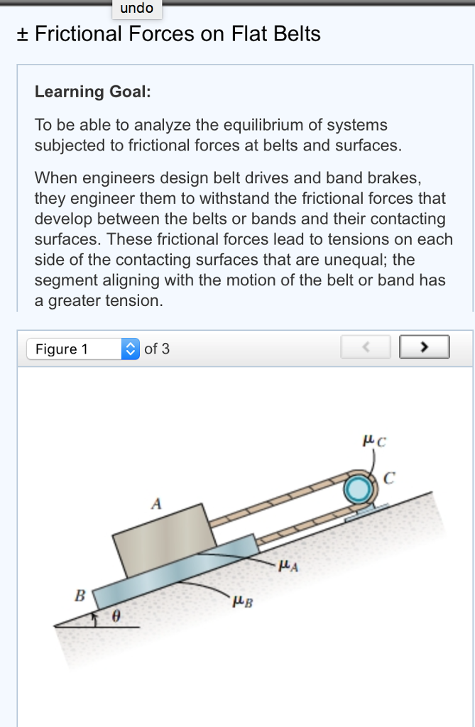 Solved undo Frictional Forces on Flat Belts Learning Goal
