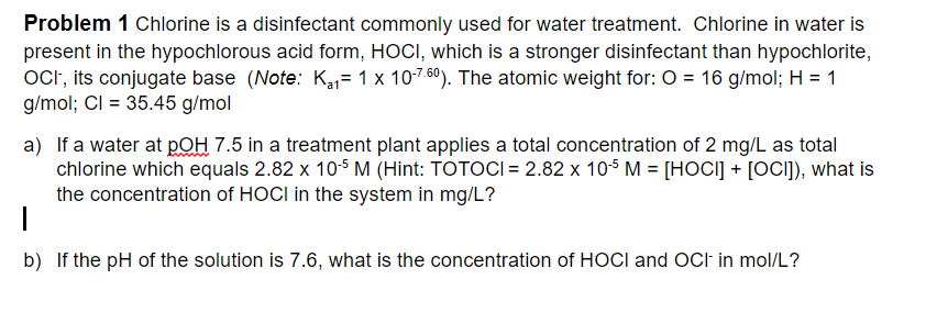 Solved Problem 1 Chlorine is a disinfectant commonly used | Chegg.com