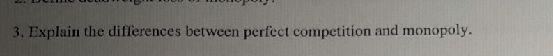 Solved 3. Explain the differences between perfect | Chegg.com