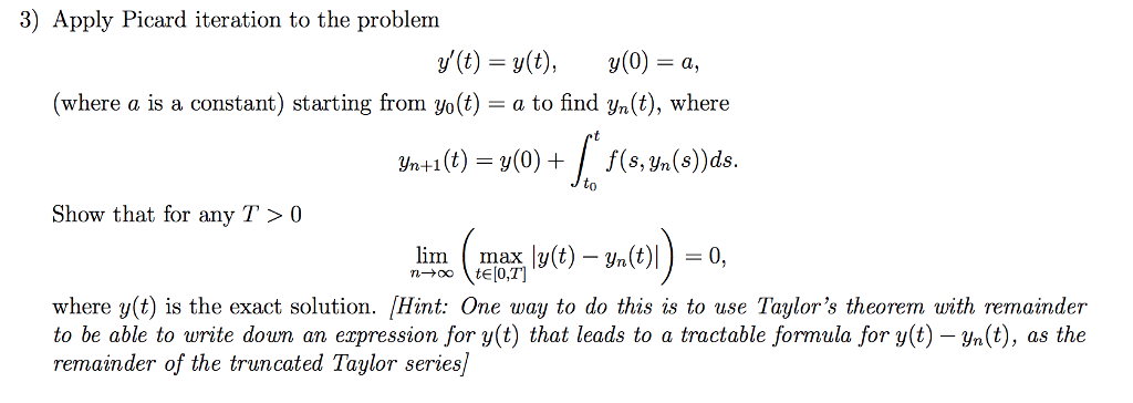 Solved 3) Apply Picard iteration to the problem y'(t) = | Chegg.com