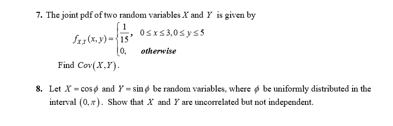 Solved 7. The joint pdf of two random variables X and Y is | Chegg.com