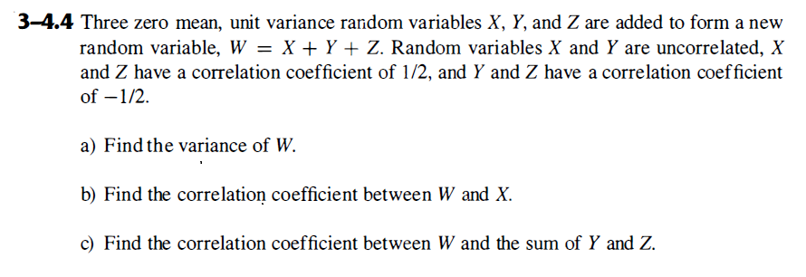 3-4.4 Three zero mean, unit variance random variables | Chegg.com