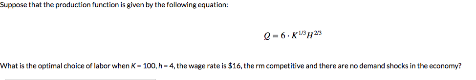 Solved Suppose That The Production Function Is Given By The Chegg Solved Suppose That The Production Function Is Given By The Chegg