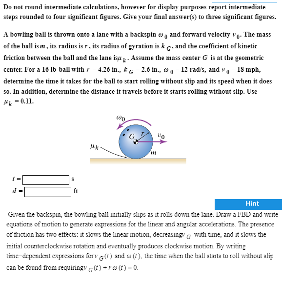 Solved A Bowling Ball Is Thrown Onto A Lane With A Backspin | Chegg.com