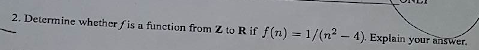 Solved Determine Whether F Is A Function From Z To R If Fn 7153