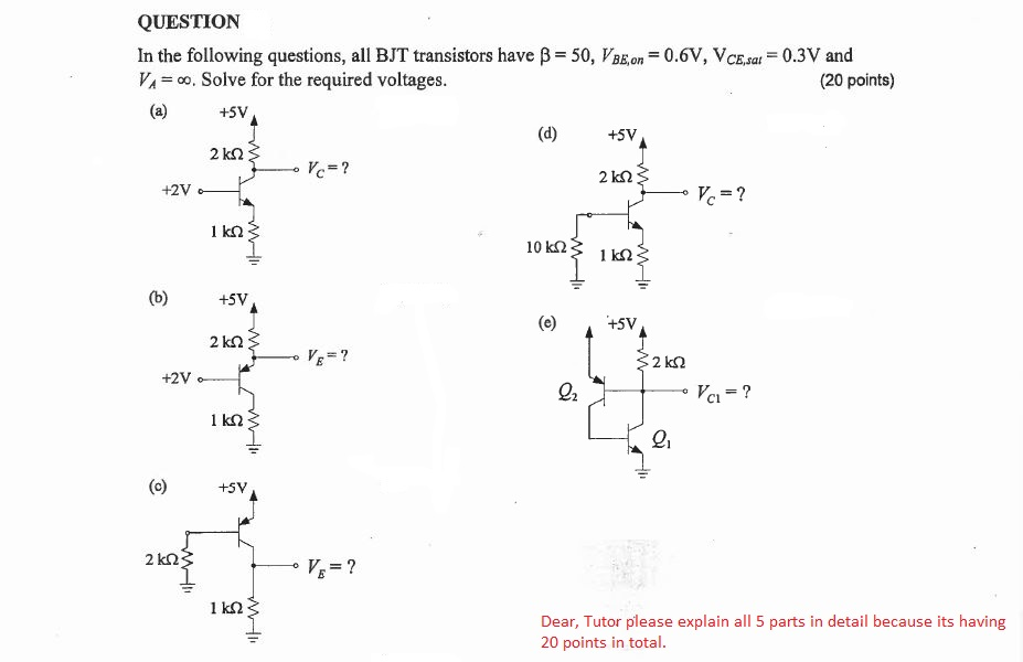 Solved In the following questions, all BJT transistors have