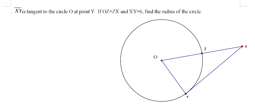 Solved XY_is tangent to the circle O at point Y. If OZ = 7.X | Chegg.com