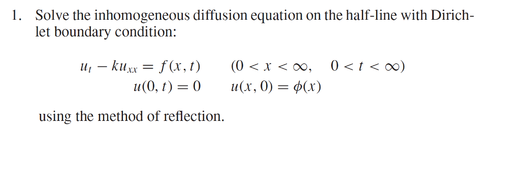 Solved 1. Solve the inhomogeneous diffusion equation on the | Chegg.com