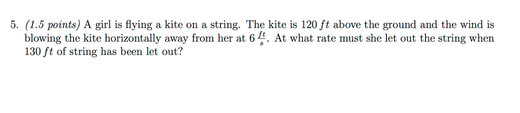 Solved A girl is flying a kite on a string. The kite is 120 | Chegg.com