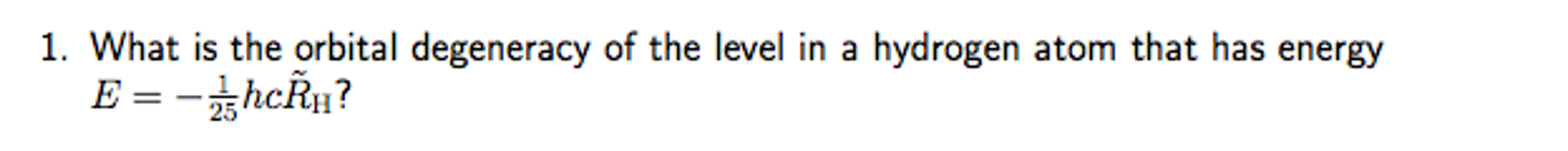 solved-what-is-the-orbital-degeneracy-of-the-level-in-a-chegg