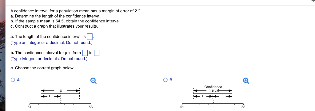 Solved A confidence interval for a population mean has a | Chegg.com