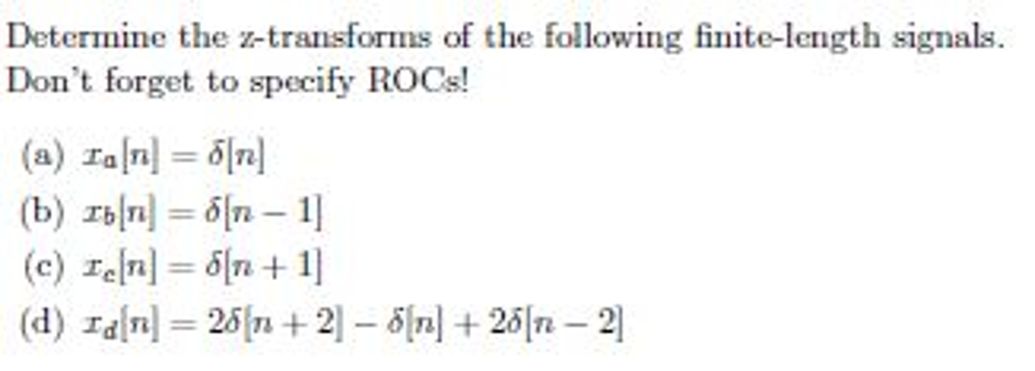 Solved Determine The Z Transforms Of The Following