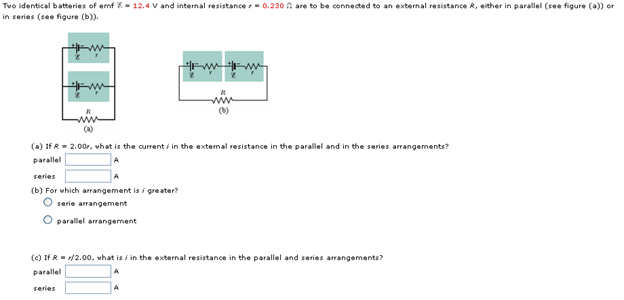 Solved Two Identical Batteries Of Emf =12.4 V And Internal | Chegg.com