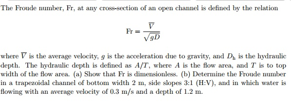 Solved The Froude Number Fr At Any Cross section Of An Chegg