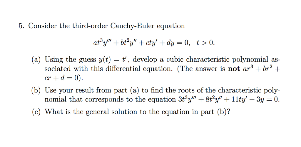 Solved Consider the thirdorder CauchyEuler equation