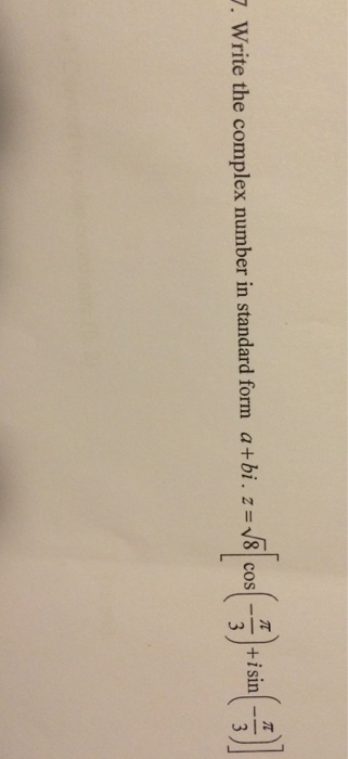 solved-write-the-complex-number-in-standard-form-a-bi-z-chegg