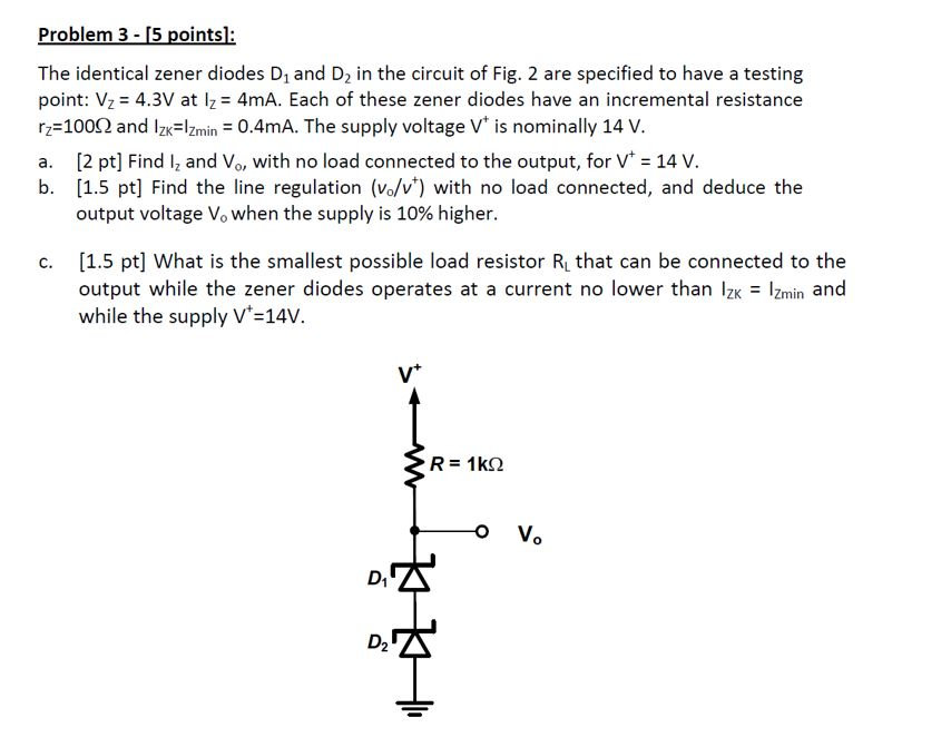 Solved The identical zener diodes D1 and D2 in the circuit | Chegg.com