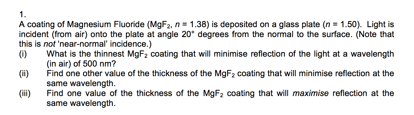 Solved A coating of Magnesium Fluoride (MgF_2, n = 1.38) is | Chegg.com