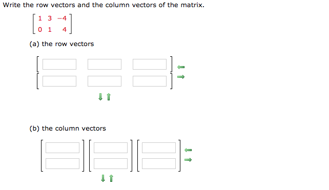 Solved Write the row vectors and the column vectors of the Chegg