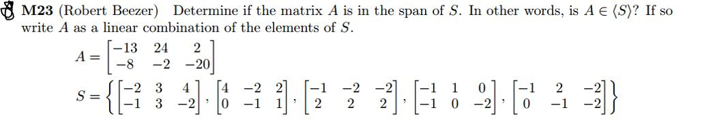 Solved S M23 (Robert Beezer) Determine if the matrix A is in | Chegg.com