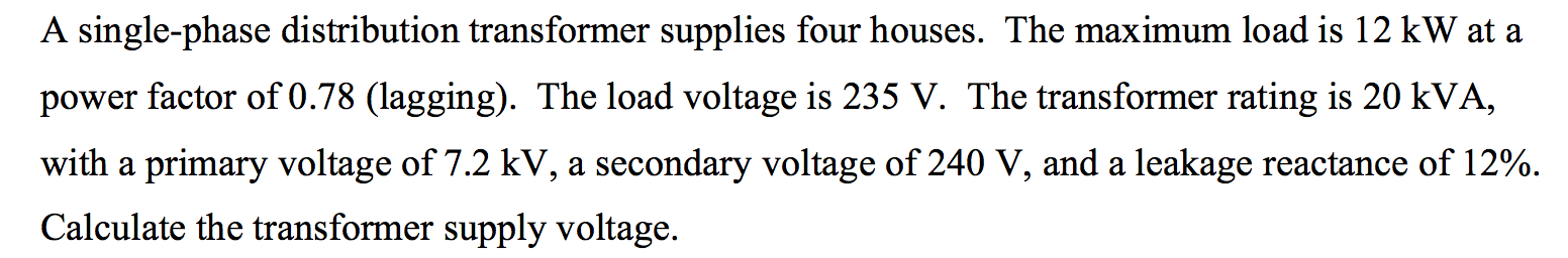 Solved A single-phase distribution transformer supplies four | Chegg.com