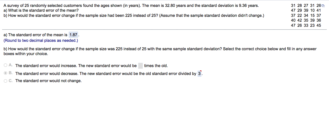 Solved A Survey Of 25 Randomly Selected Customers Found The | Chegg.com