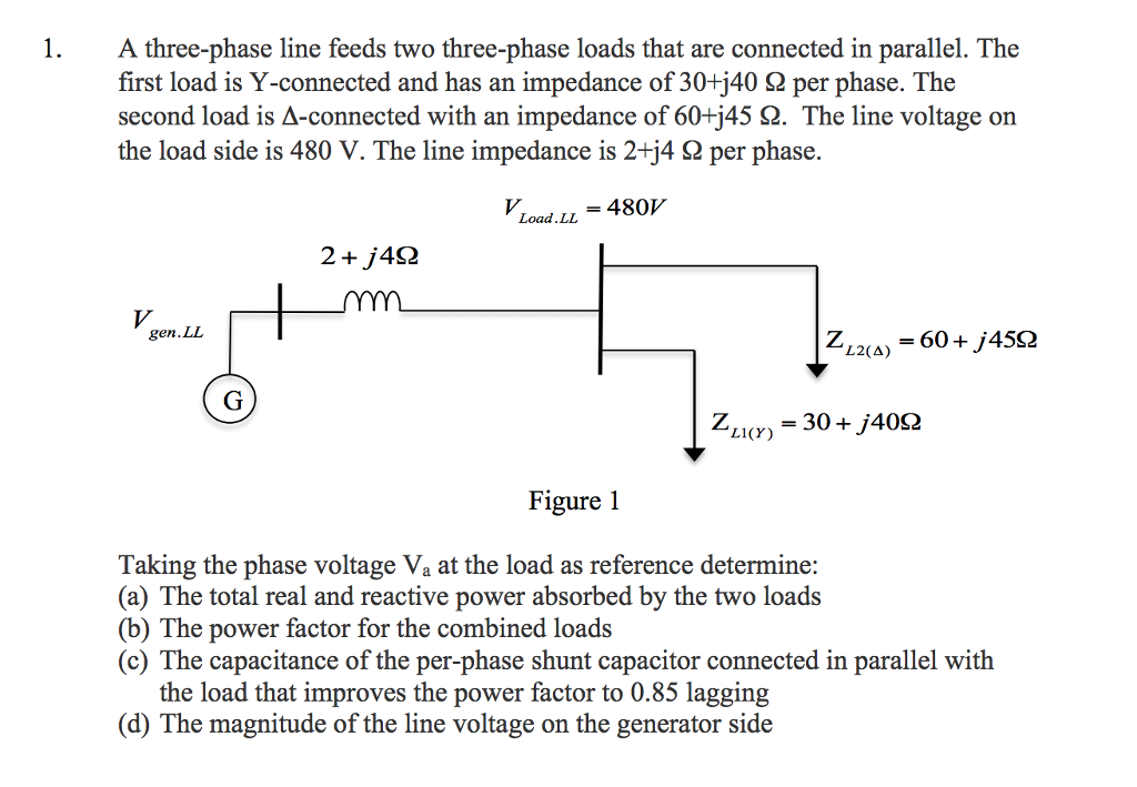 Solved A three-phase line feeds two three-phase loads that | Chegg.com