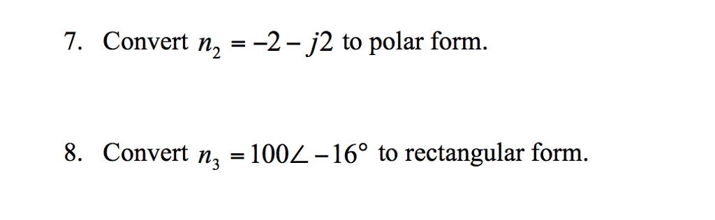 Solved Convert N 2 2 J2 To Polar Form Convert N 3 Chegg