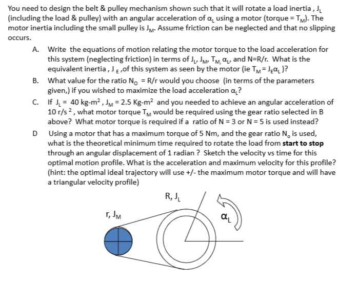 You need to design the belt & pulley mechanism shown | Chegg.com ...