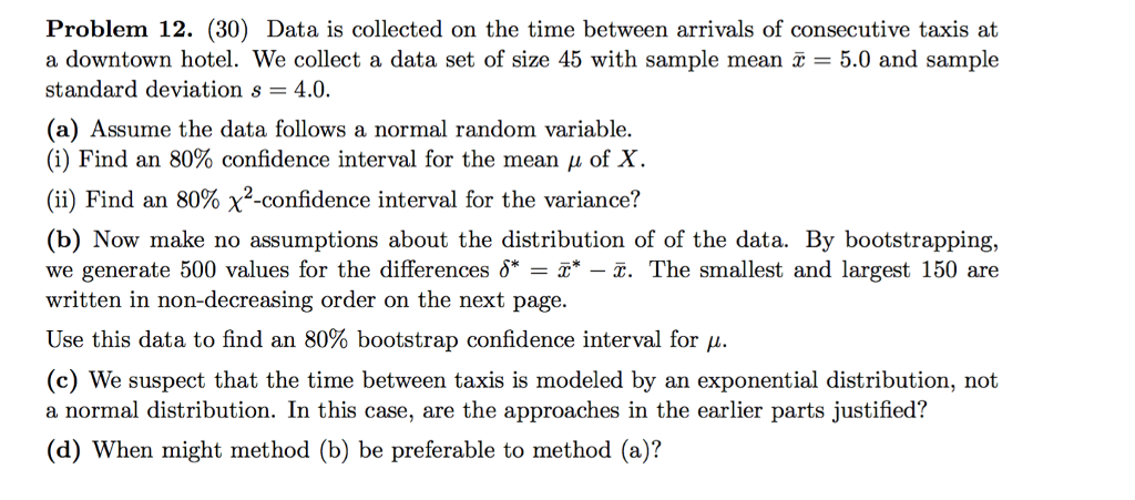Solved Problem 12. (30) Data is collected on the time | Chegg.com